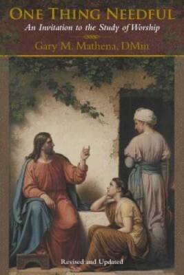 One Thing Needful: An Invitation to the Study of Worship - ACCEPTABLE