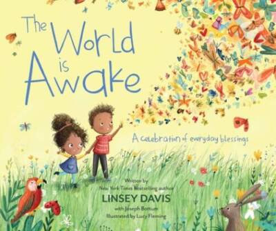 The World Is Awake: A celebration of everyday blessings - Hardcover - VERY GOOD