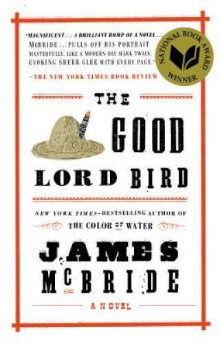 The Good Lord Bird - Paperback By McBride, James - VERY GOOD