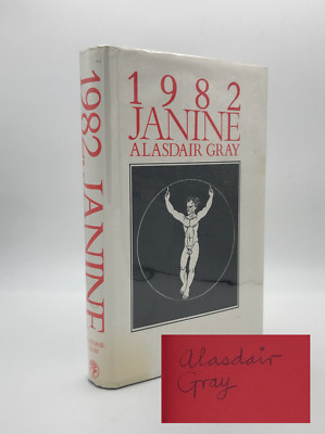 Alasdair Gray / 1982 JANINE Signed 1st Edition, 2nd Print (1984) Hardcover
