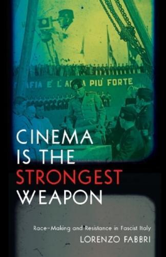 Lorenzo Fabbri Cinema is the Strongest Weapon (Tascabile)