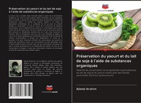 Ajibola Ibrahim | PréServation Du Yaourt Et Du Lait De Soja à L'aide De...