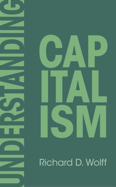 Understanding Capitalism by Richard D. Wolff (Paperback Book) - Image 2