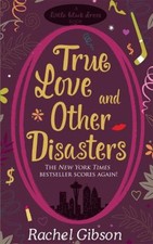 True Love and Other Disasters Paperback Rachel Gibson