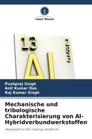 Pushpraj Singh (U. A.) | Mechanische Und Tribologische Charakterisierung Von...