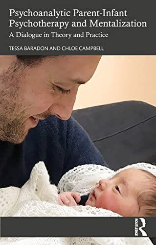 Psychoanalytic Parent-Infant Psychotherapy and Mentalization: A