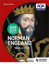 AQA GCSE History: Norman England, 1066-1100 by Clarke, Helena Book The Fast Free