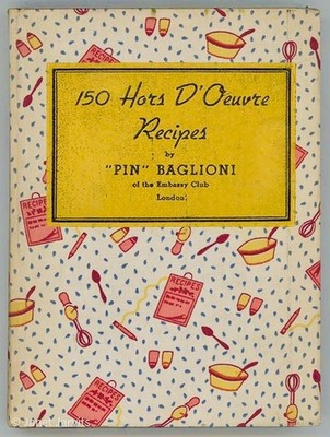 Vintage Cookbook 150 HORS D'OEUVRES Pin Baglioni Chef Embassy Club London