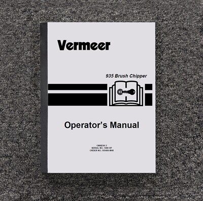 Vermeer BC935 935BC 935 Brush Chipper BC Owner Operator User Guide