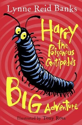 Harry the Poisonous Centipedes Big Adventure by Lynne Reid B... - 9780007476794