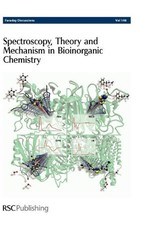 SPECTROSCOPY, THEORY AND MECHANISM IN BIOINORGANIC By Royal Society Of Chemistry