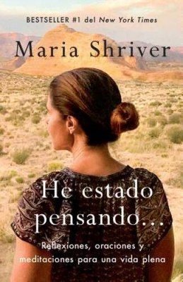 He estado pensando: Reflexiones, oraciones y meditaciones para una vida p - GOOD