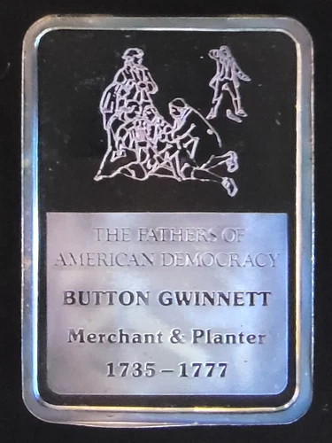 Fathers Of American Democracy Button Gwinnett TONED-0.999 Silver 1 Oz Art Bar