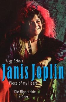 Janis Joplin: Piece of My Héart. Die Biographie von Alic... | Buch | Zustand gut