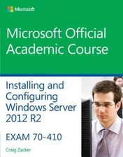70-410 Installing and Configuring Windows Server 2012 R2 (Microsoft Offic - GOOD