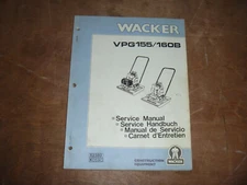 Wacker VPG 160B Compactor Shop Repair Operator Maintenance Parts Catalog Manual