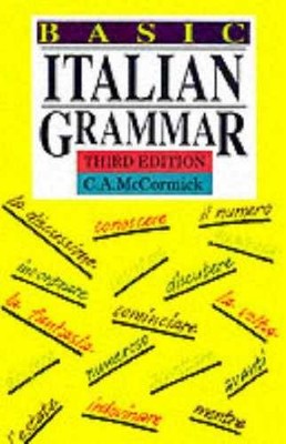 Basic Italian Grammar - Paperback, by C.A. McCormick - Acceptable n