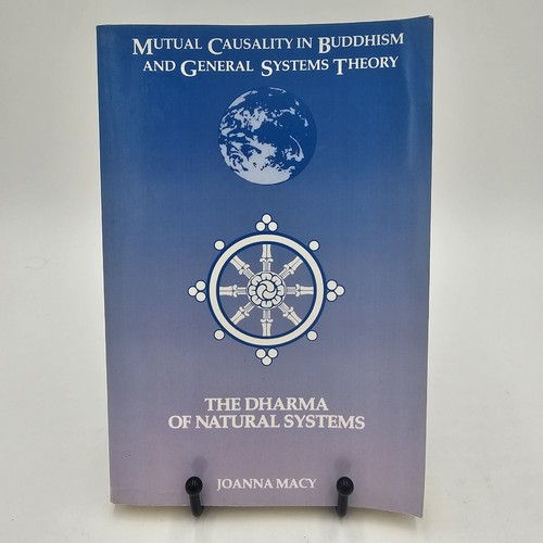 Mutual Causality in Buddhism & General Systems Theory by Joanna Macy PB Good