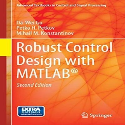 Robust Control Design with MATLAB(R) Da-Wei Gu Paperback Springer
