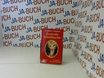 Exotische Scharfmacher. Lilo, Wanders: