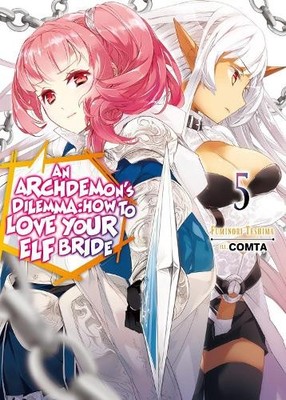 An Archdemon's Dilemma: How to Love Your Elf Bride: Volume 5 ... - 9781718357044