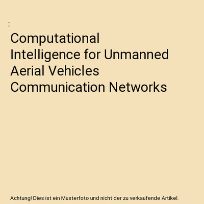 Computational Intelligence for Unmanned Aerial Vehicles Communication Networks