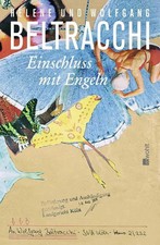 Einschluss mit Engeln | Helene Beltracchi (u. a.) | Buch | 476 S. | Deutsch