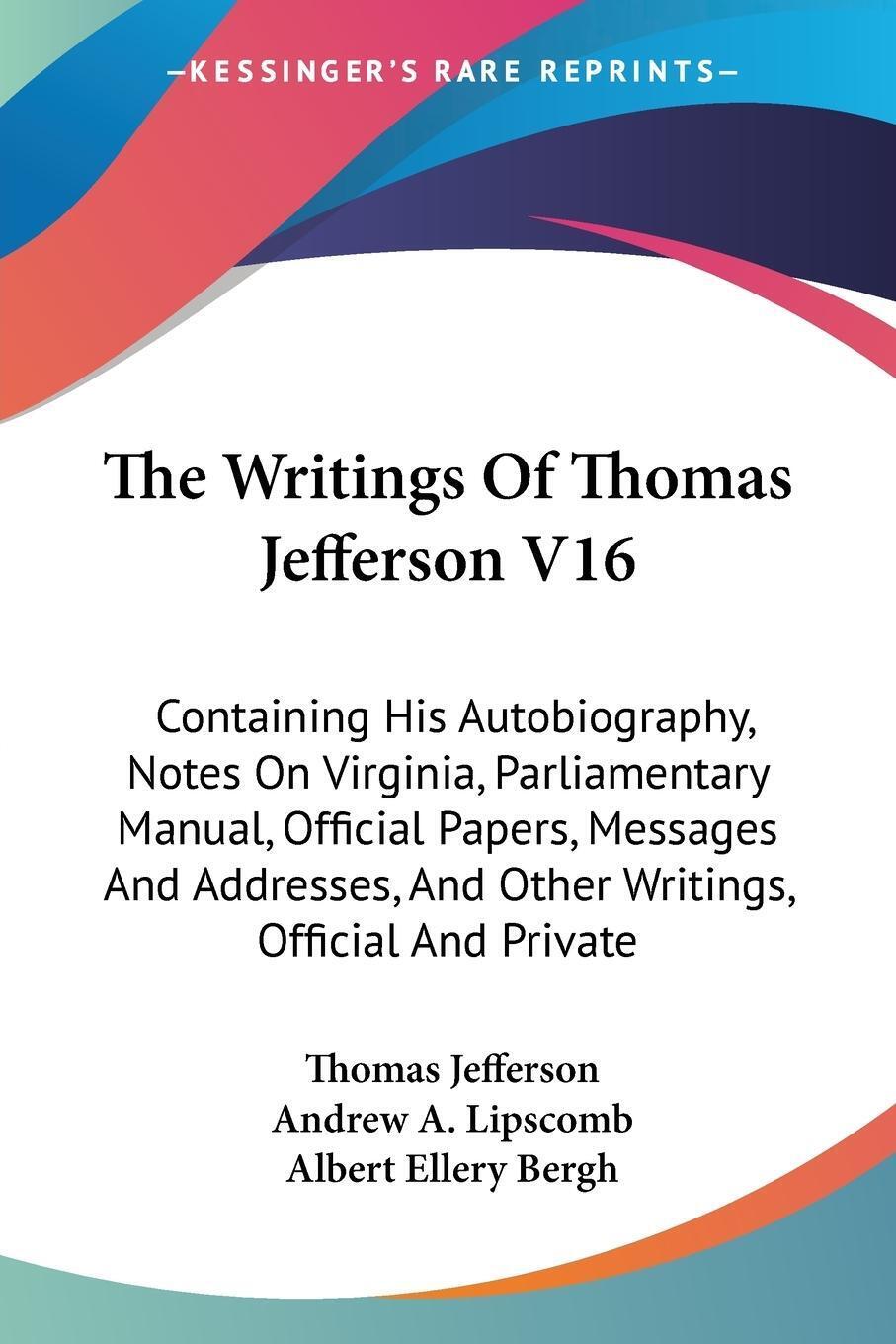 Thumbnail - The Writings Of Thomas Jefferson V16 | Thomas Jefferson | Taschenbuch
