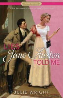 Lies Jane Austen Told Me (Proper Romance Contemporary) - Paperback - GOOD