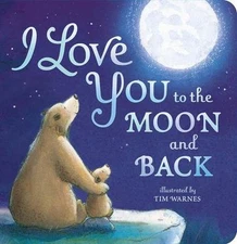 I Love You to the Moon and Back - Board book By Amelia Hepworth - VERY GOOD