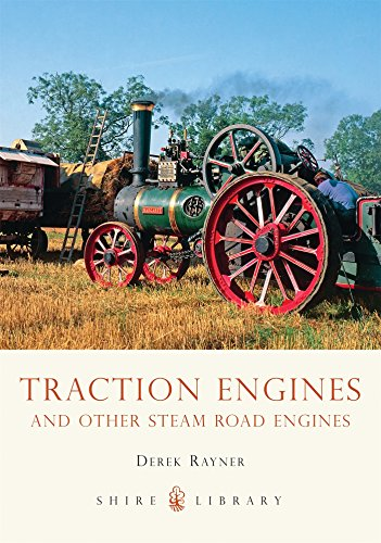 Traction Engines: and other steam road engines: No. 404... - Rayner, Derek A.