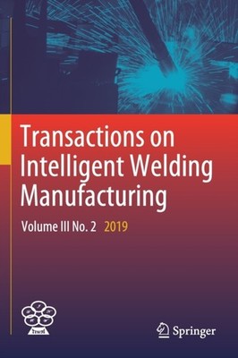 Chen - Transactions on Intelligent Welding Manufacturing   Volume III  - X555z