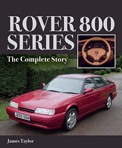 James Taylor - Rover 800 Series The Complete Story - Hardback - J245Z-image