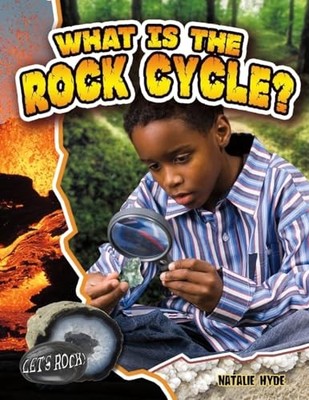 What Is the Rock Cycle? by Natalie Hyde 9780778772361 NEW Free UK Delivery
