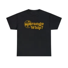 Orange Whip? Funny Family Of Brothers T-Shirt