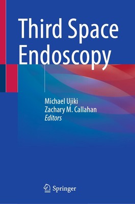 Third Space Endoscopy Zachary M. Callahan