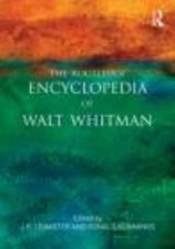 The Routledge Encyclopedia of Walt Whitman 9780415890571 by Unknown