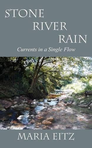 Maria Eitz Stone River Rain (taschenbuch)