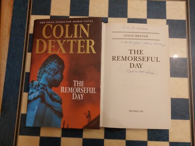 The Remorseful Day (Inspector Morse) SIGNED Colin Dexter Hardback Book 1st/3rd