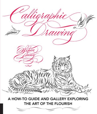 Calligraphic Drawing: A How-To Guide and Gallery Exploring the Art of the