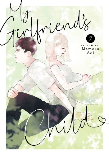 Mamoru Aoi My Girlfriend's Child Vol. 7 (Tascabile) My Girlfriend's Child