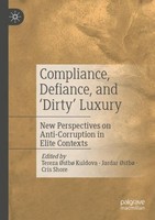 Compliance, Defiance, And 'Dirty' Luxury Tereza ØStbø Kuldova