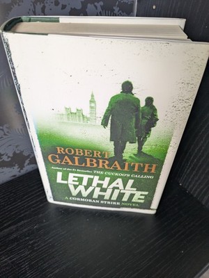 Lethal White by Robert Galbraith (2018, Hardcover)