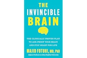 The Invincible Brain: The Clinically Proven Plan to Age-Proof Your... Hardcover