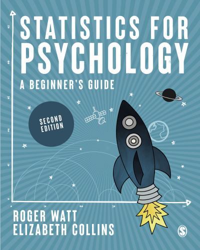 Statistics for Psychology : A Beginner′s Guide by Roger Watt and ...