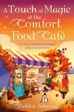 A Touch of Magic at the Comfort Food Caf�: Return to... - Johnson, Debbie