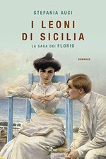 Audiolibro Stefania Auci - L' Inverno Dei Leoni. La Saga Dei Florio Letto Da Nin