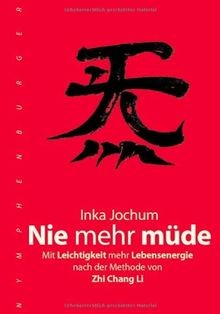 Nie mehr müde: Mit Leichtigkeit mehr Lebensenergie ... | Buch | Zustand sehr gut