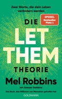 Die Let Them Theorie | Mel Robbins (U. A.) | Taschenbuch | 368 S. | Deutsch