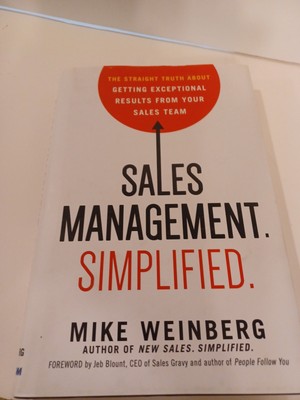 Sales Management. Simplified : The Straight Truth about Getting Exceptional...